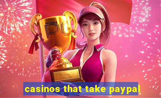 casinos that take paypal